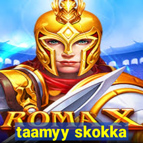 taamyy skokka